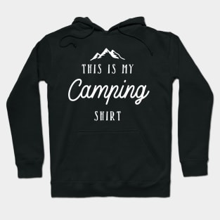 This Is My Camping Shirt Hoodie